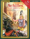 ACHILLES THE BRAVE WARRIOR OF THE ILIAD
