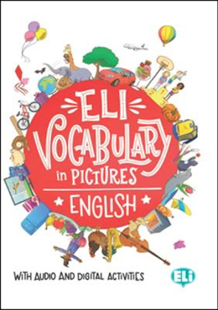 ELI VOCABULARY IN PICTURES (+ DOWNLOADABLE GAMES AND ACTIVITIES)