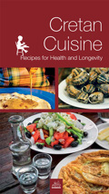 CRETAN CUISINE RECIPES FOR HEALTH AND LONGEVITY