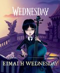 WEDNESDAY: EIMAI H WEDNESDAY